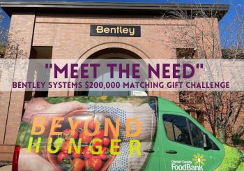 Bentley Systems Announces a $200,000 Matching Gift Challenge to Support Chester County Food Bank