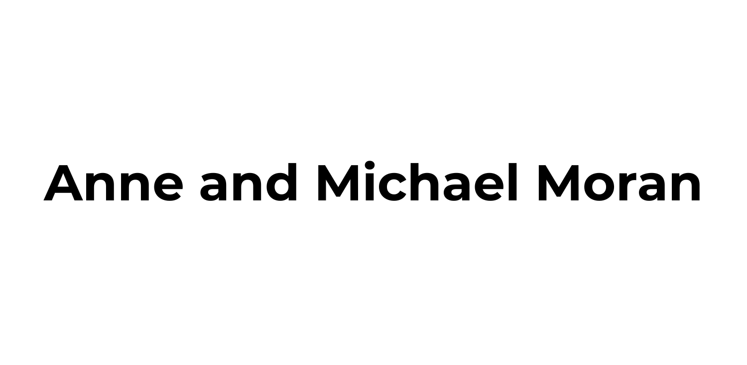 Anne & Michael Moran